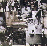 Guardian (USA) : Swing Swang Swung